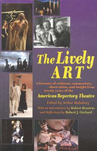 Cover image for The Lively ART: Twenty Years of the American Repertory Theatre