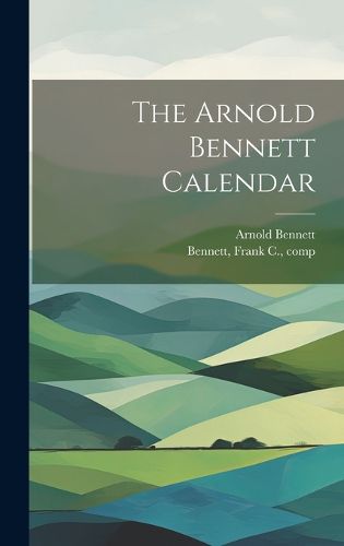 Cover image for The Arnold Bennett Calendar