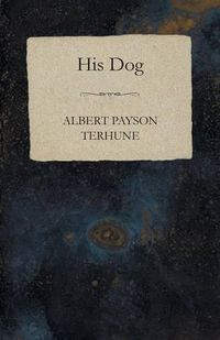 Cover image for His Dog