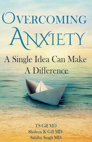 Cover image for Overcoming Anxiety: A Single Idea Can Make a Difference