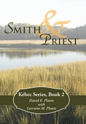 Smith & Priest: Kebec Series, Book 2