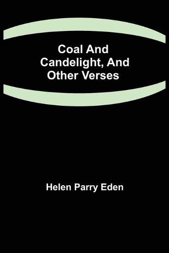 Cover image for Coal and Candelight, and Other Verses