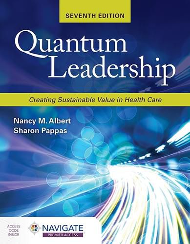 Cover image for Quantum Leadership: Creating Sustainable Value in Health Care