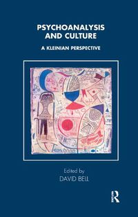 Cover image for Psychoanalysis and Culture: A Kleinian Perspective