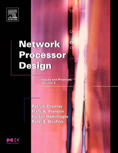 Cover image for Network Processor Design: Issues and Practices