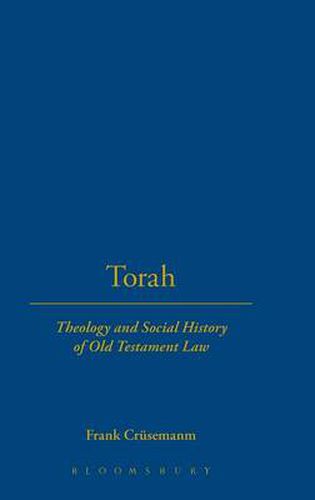 Cover image for Torah: Theology And Social History Of Old Testament Law