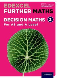 Cover image for Edexcel Further Maths: Decision Maths 2 Student Book (AS and A Level)