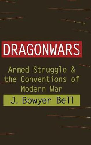 Cover image for Dragonwars: Armed Struggle and the Conventions of Modern War