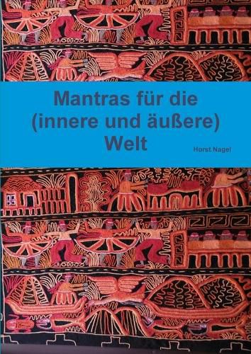 Cover image for Mantras Fur Die (Innere Und Aussere) Welt
