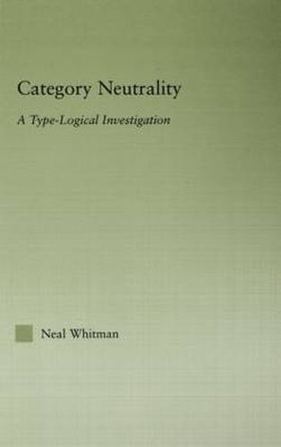 Cover image for Category Neutrality: A Type-Logical Investigation