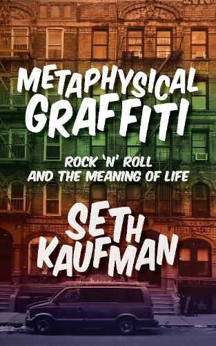 Cover image for Metaphysical Graffiti: Rock 'n' Roll and the Meaning of Life