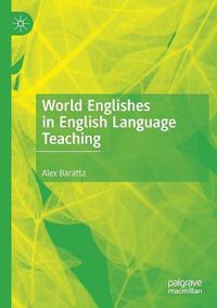 Cover image for World Englishes in English Language Teaching