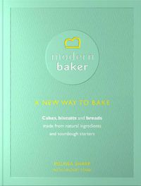 Cover image for Modern Baker: A New Way To Bake