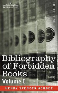 Cover image for Bibliography of Forbidden Books - Volume I