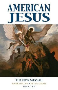 Cover image for American Jesus Volume 2: The New Messiah