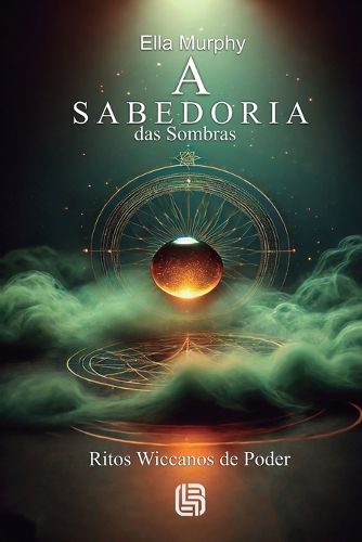 Cover image for A Sabedoria das Sombras - Ritos Wiccanos de Poder