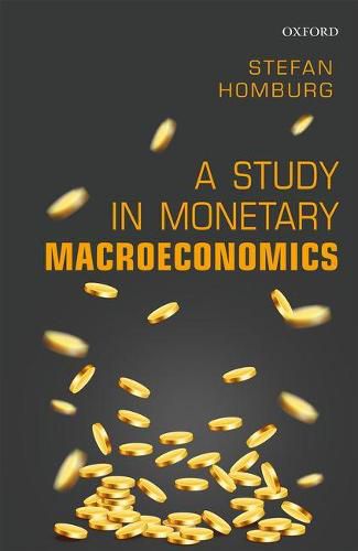 Cover image for A Study in Monetary Macroeconomics