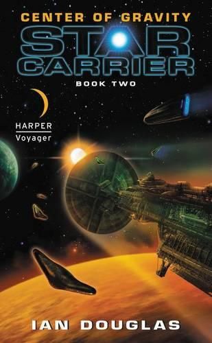 Cover image for Center of Gravity: Star Carrier: Book Two