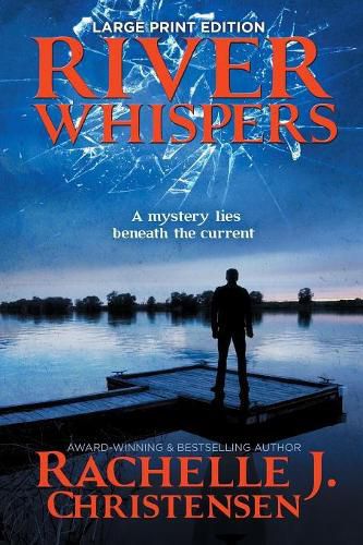 River Whispers: Large Print Edition