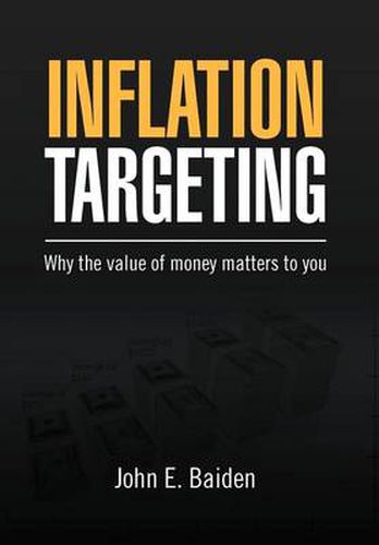 Cover image for Inflation Targeting: Why the value of money matters to you