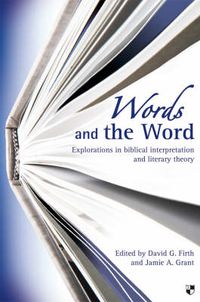 Cover image for Words and the Word: Explorations In Biblical Interpretation And Literary Theory