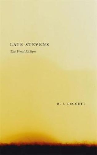 Cover image for Late Stevens: The Final Fiction