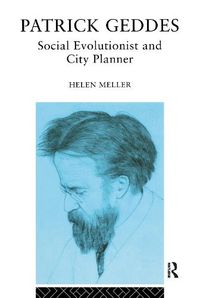 Cover image for Patrick Geddes: Social Evolutionist and City Planner