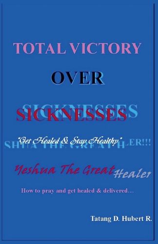 Cover image for Total Victory Over Sicknesses