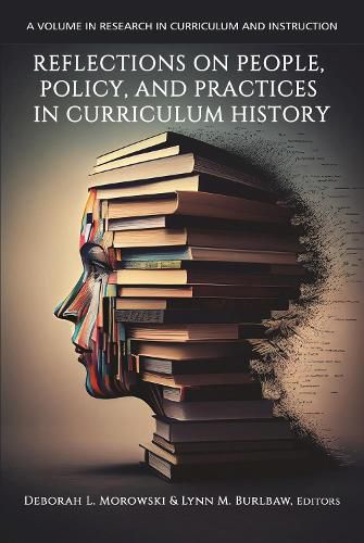 Cover image for Reflections on People, Policy, and Practices in Curriculum History