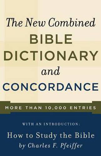 Cover image for New Combined Bible Dictionary and Concordance