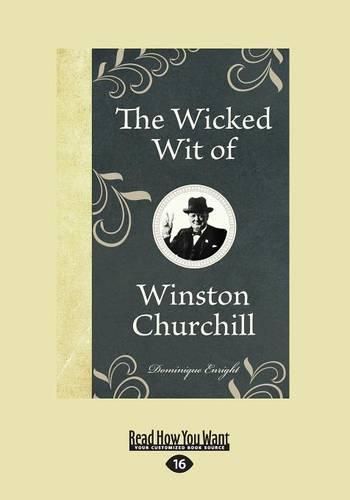 Cover image for The Wicked Wit of Winston Churchill