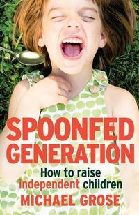Cover image for Spoonfed Generation