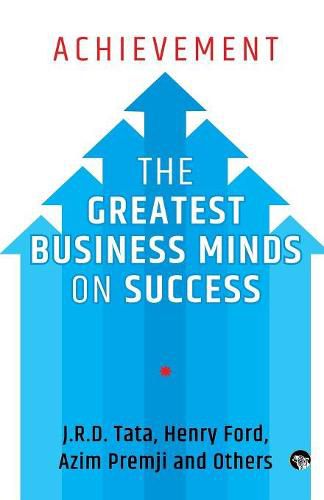 Cover image for Achievement: The Greatest Business Minds on Success