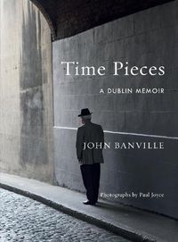 Cover image for Time Pieces: A Dublin Memoir