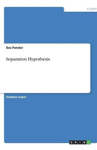 Separation Hypothesis