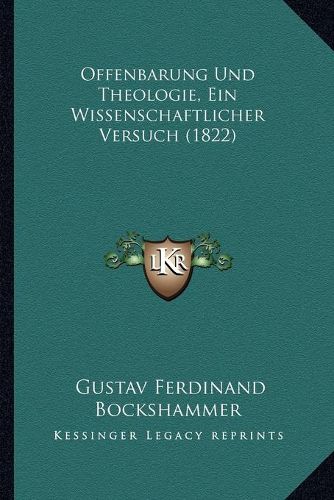 Cover image for Offenbarung Und Theologie, Ein Wissenschaftlicher Versuch (1822)