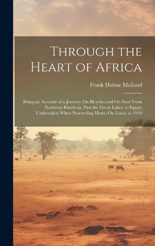 Cover image for Through the Heart of Africa