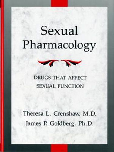 Sexual Pharmacology: Drugs That Affect Sexual Functioning