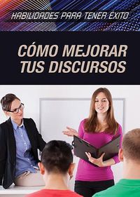 Cover image for Como Mejorar Tus Discursos (Strengthening Public Speaking Skills)