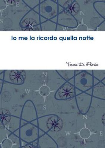 Cover image for Io Me La Ricordo Quella Notte