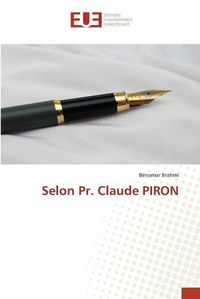 Cover image for Selon Pr. Claude PIRON