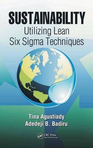 Cover image for Sustainability: Utilizing Lean Six Sigma Techniques