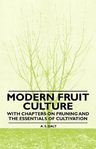 Cover image for Modern Fruit Culture - With Chapters on Pruning and the Essentials of Cultivation