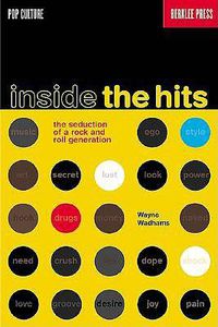 Cover image for Inside the Hits: The Seduction of a Rock and Roll Generation