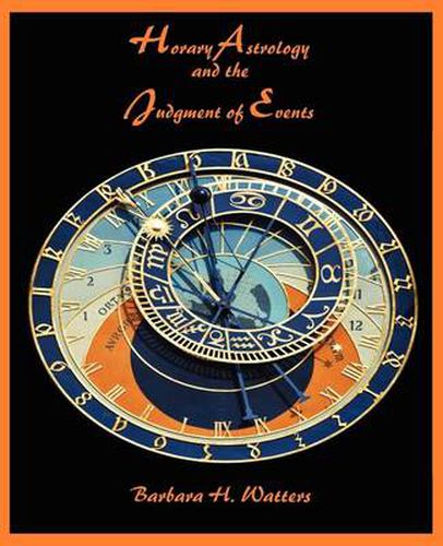 Cover image for Horary Astrology and the Judgment of Events