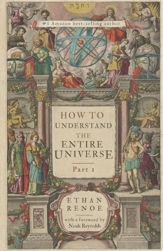 Cover image for How to Understand the Entire Universe, Part 1