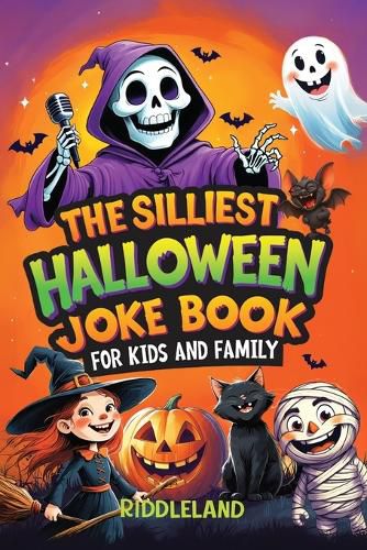 Cover image for The Silliest Halloween Joke Book for Kids and Family