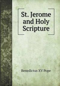 Cover image for St. Jerome and Holy Scripture