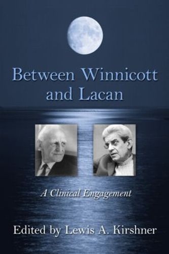 Cover image for Between Winnicott and Lacan: A Clinical Engagement