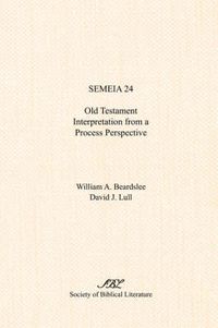 Cover image for Semeia 24: Old Testament Interpretation from a Process Perspective